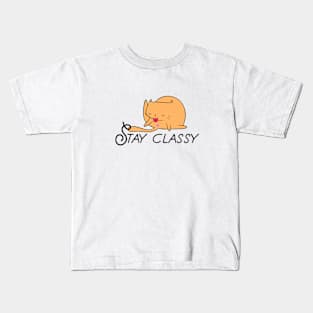 Always remember to stay classy Kids T-Shirt